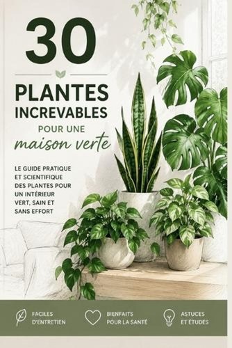 Plantes increvables pour - plantes,