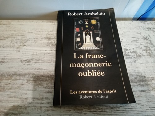 Franc maçonnerie oubliée - franc-maçonnerie,