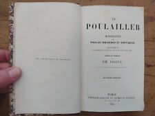 Le poulailler. Monographie des poules indigènes et exotiques. 1863, Jacque, TBE