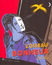 L'Oiseau bonheur, François