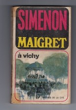 Simenon - Maigret à Vichy -
