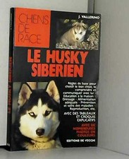 Le husky sibérien - Vallerino