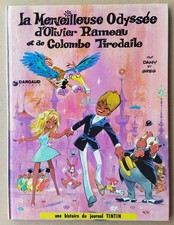 DANY -- OLIVIER RAMEAU (1). LA MERVEILLEUSE ODYSSÉE -- EO CARTONNÉE. NEUF.