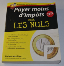 Payer moins d'impôts pour les nuls - 2011 - livre