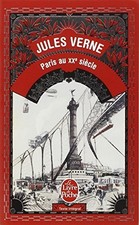 PARIS AU XX SIECLE (LE LIVRE DE POCHE) (FRENCH EDITION) By Jules Verne **Mint**