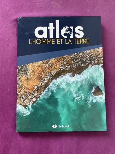 Atlas homme la terre - l’homme,