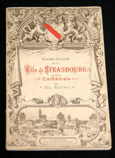 STRASBOURG PLAN SIÈGE 1870 GUIDE ILLUSTRÉ COMPLET DES 2 DÉPLIANTS EUTING EO 1886