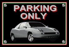 plaque " PARKING ONLY FIAT