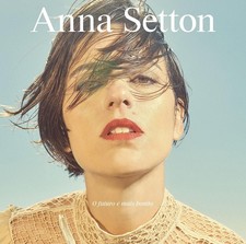 Anna Setton O Futuro é Mais Bonito (Vinyl)