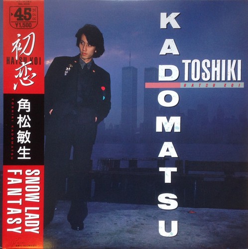 Toshiki kadomatsu hatsu koi - toshiki,