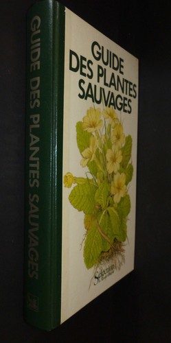 Guide des plantes sauvages - des, de