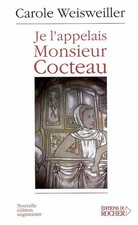 Je l'appelais Monsieur Cocteau