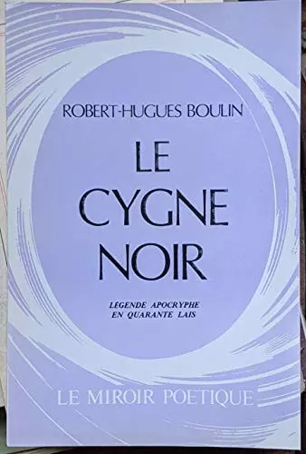 Cygne noir - le,