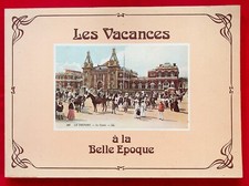 Les vacances à la Belle Epoque - C.P.A. - Henrot- Brouhon - 1975