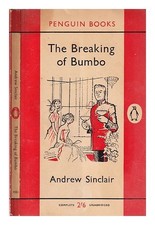 SINCLAIR, ANDREW The breaking of Bumbo 1961 Paperback