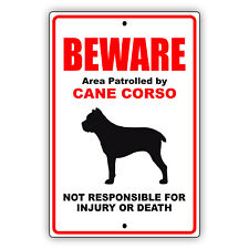 Beware Area Patrolled By Cane Corso Dog Alert Notice Safety Aluminum Metal Sign