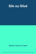 Silo ou Siloé, Michelle d'