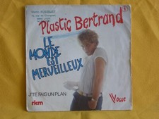 SP 45T - PLASTIC BERTRAND - Le monde est merveilleux - Réf. 101251