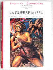 La Guerre du Feu J.-H. Rosny