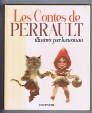 LES CONTES DE PERRAULT   illustrés par René HAUSMAN   DUPUIS  EO  1979