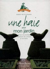 UNE HAIE POUR MON JARDIN