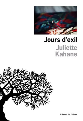Jours exil juliette kahane - d'exil,,