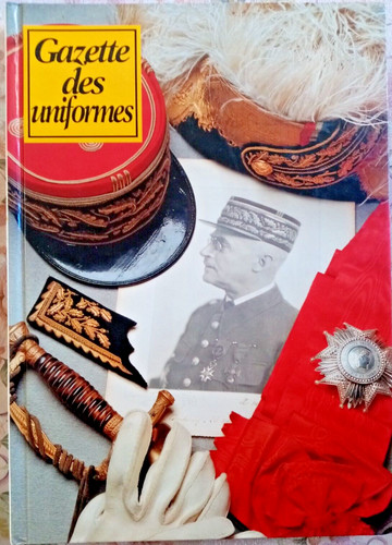 Gazette des uniformes six - des,