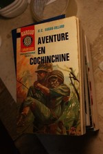 AVENTURE EN COCHINCHINE - VARAN-VILLARD H. C. - 1968