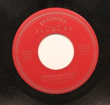 Rockabilly 45 Charlie Feathers