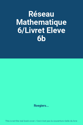 Réseau mathematique livret - réseau, 6/livret