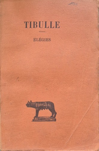 Tibulle élégies - Élégies, –