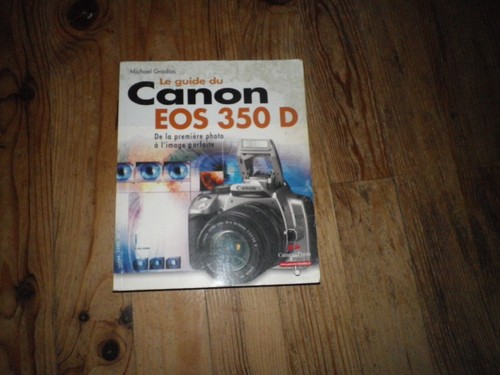 Canon eos 350 guide du - canon,