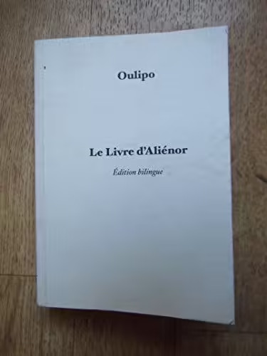 Livre aliénor par oulipo - d'aliénor,