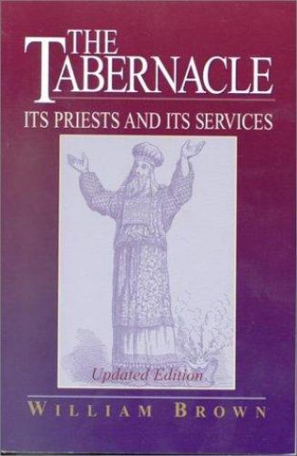 The tabernacle its priests - the,