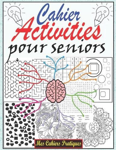 Cahier activit pour seniors - d'activit,