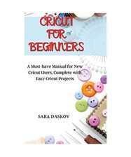 Cricut for Beginners: A