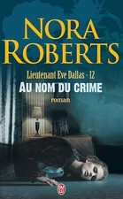 Lieutenant Eve Dallas, tome 12