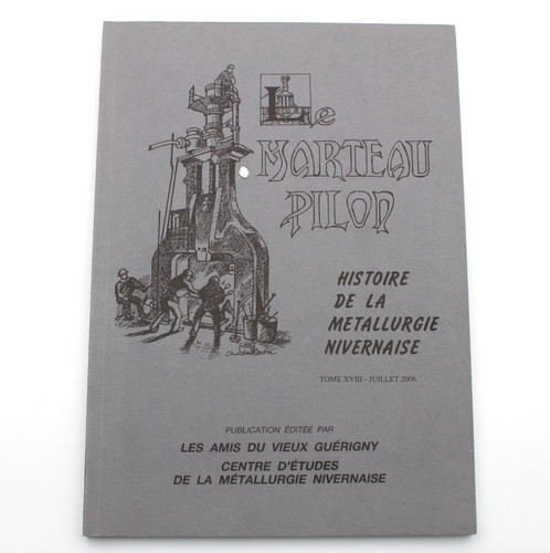 Marteau pilon histoire de - le,