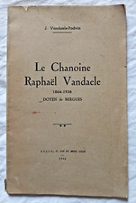 Le Chanoine Raphael Vandaele