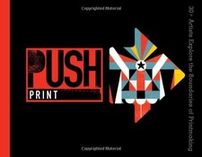 PUSH Print: 30+ Artists
