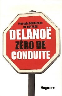 Delanoë zéro conduite - delanoë,,