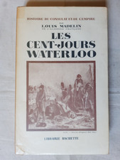 Les Cent-Jours, Waterloo