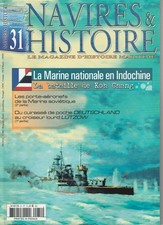 Revue Navires et Histoire N°31 Cuirassé Deutschland, Marine en Indochine, etc...
