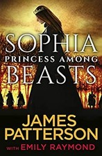 Sophia, Princesse Parmi Les Bêtes Broché James Patterson