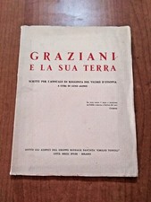 Luigi Alonzi GRAZIANI E LA SUA TERRA 1° ed. Gruppo Fascista Emilio Tonoli 1937