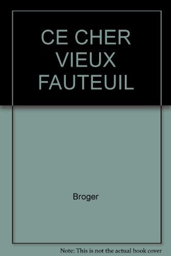 Cher vieux fauteuil - ce,