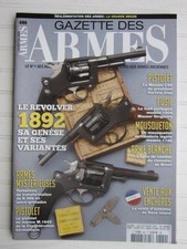 GAZETTE DES ARMES N° 499/revolver 1892/pistolet M.1849/Mauser C96/Mousqueton