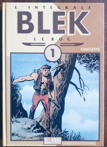 Blek roc intégrale tome - blek, le