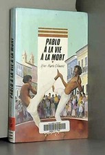 Pablo à la vie à la mort -