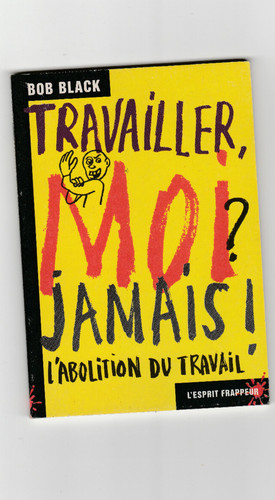 Travailler moi jamais bob - travailler,,